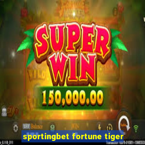 sportingbet fortune tiger